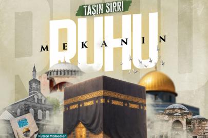 Söz ve Kalem "Mekândan Manaya; İslam Yapıtlarının Manevi Ruhu" temasıyla çıktı
